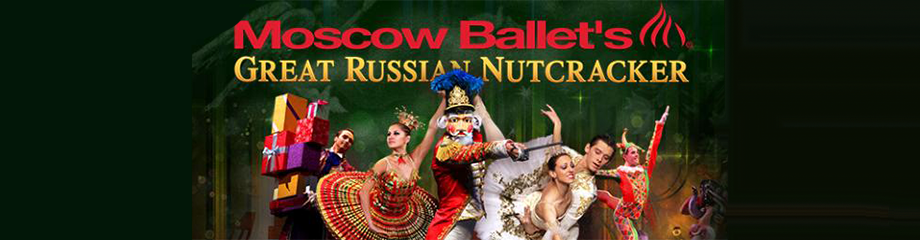 Moscow Ballet's Great Russian Nutcracker