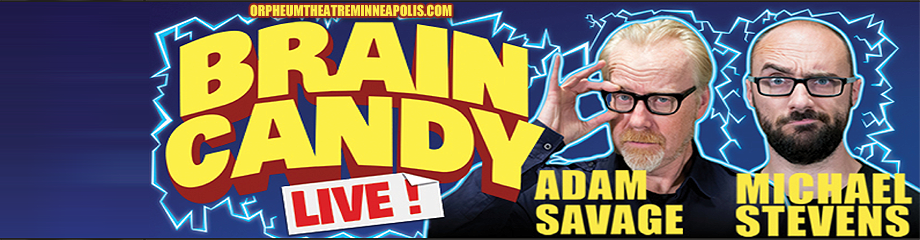 The Brain Candy Live Tour: Adam Savage & Michael Stevens