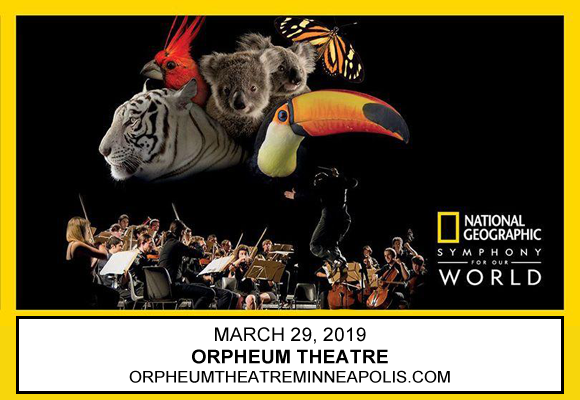 National Geographic Live: Symphony For Our World at Orpheum Theatre Minneapolis