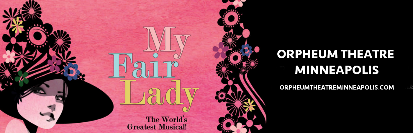 My Fair Lady At Orpheum Theatre