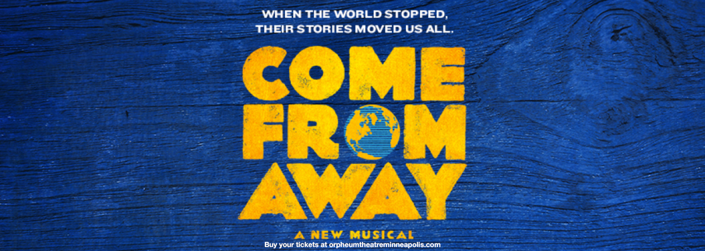 Come From Away Tickets Orpheum Theatre Minneapolis in Minneapolis