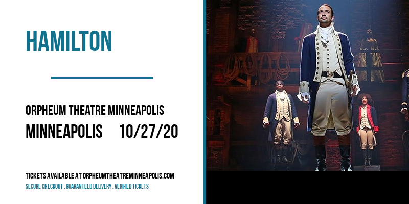 Hamilton [CANCELLED] at Orpheum Theatre Minneapolis