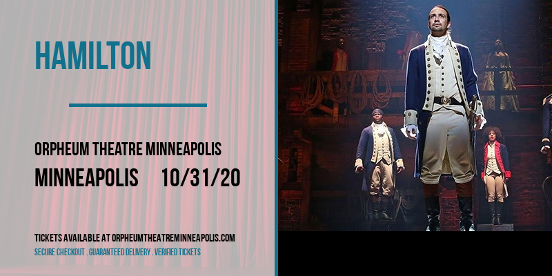 Hamilton [CANCELLED] at Orpheum Theatre Minneapolis