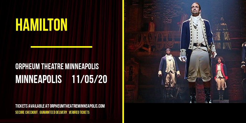 Hamilton [CANCELLED] at Orpheum Theatre Minneapolis
