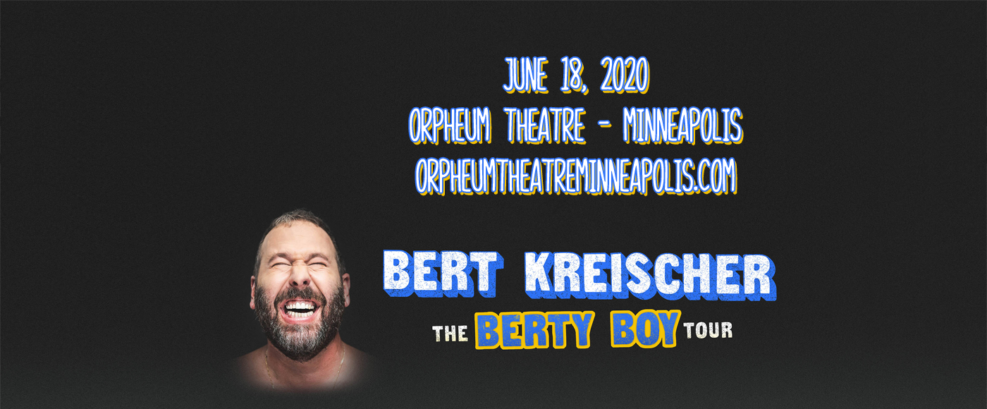 Bert Kreischer at Orpheum Theatre Minneapolis tickets Bert Kreischer at Orpheum Theatre Minneapolis