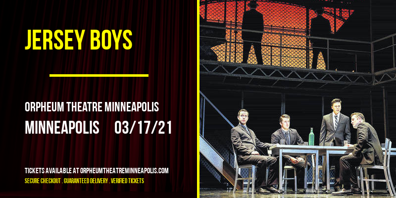 Jersey Boys at Orpheum Theatre Minneapolis tickets Jersey Boys at Orpheum Theatre Minneapolis