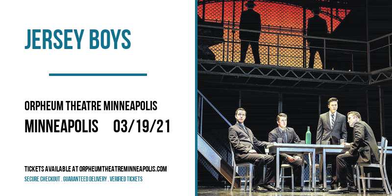 Jersey Boys at Orpheum Theatre Minneapolis tickets Jersey Boys at Orpheum Theatre Minneapolis