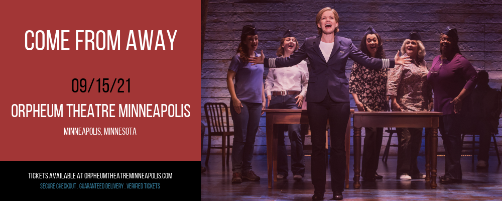 Come From Away at Orpheum Theatre Minneapolis tickets Come From Away at Orpheum Theatre Minneapolis