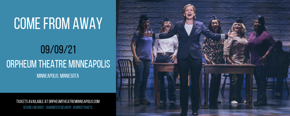Come From Away at Orpheum Theatre Minneapolis tickets Come From Away at Orpheum Theatre Minneapolis