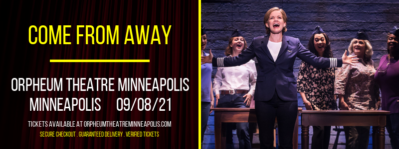 Come From Away at Orpheum Theatre Minneapolis tickets Come From Away at Orpheum Theatre Minneapolis