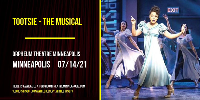 Tootsie - The Musical [CANCELLED] at Orpheum Theatre Minneapolis