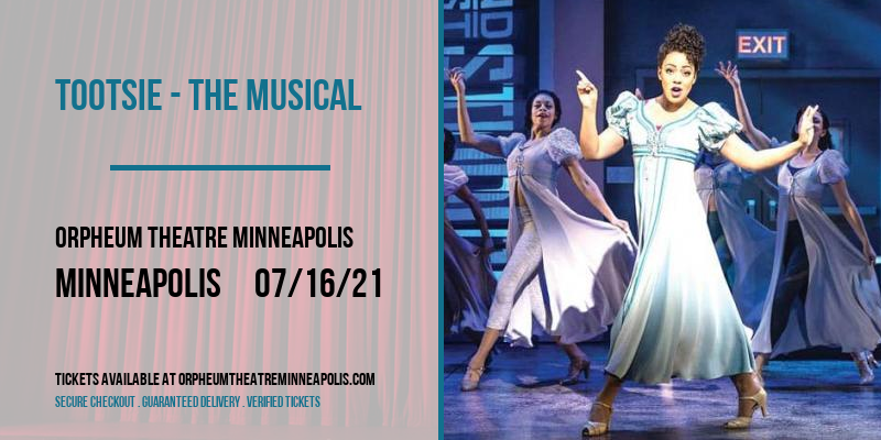 Tootsie - The Musical [CANCELLED] at Orpheum Theatre Minneapolis
