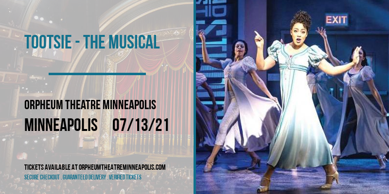 Tootsie - The Musical [CANCELLED] at Orpheum Theatre Minneapolis
