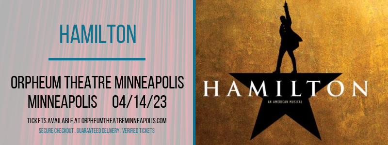 Hamilton at Orpheum Theatre Minneapolis