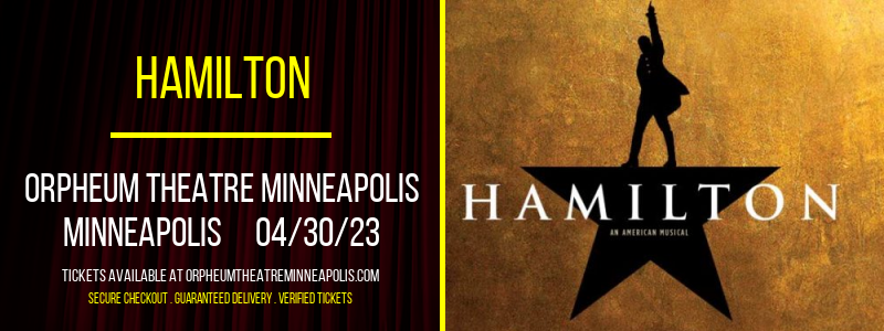 Hamilton at Orpheum Theatre Minneapolis