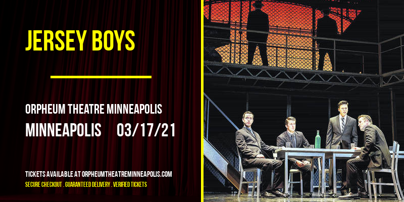 Jersey Boys [CANCELLED] at Orpheum Theatre Minneapolis