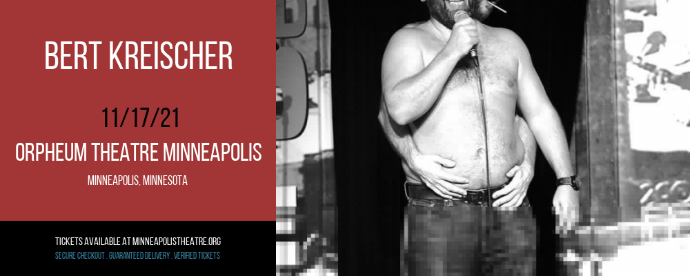 Bert Kreischer at Orpheum Theatre Minneapolis tickets Bert Kreischer at Orpheum Theatre Minneapolis