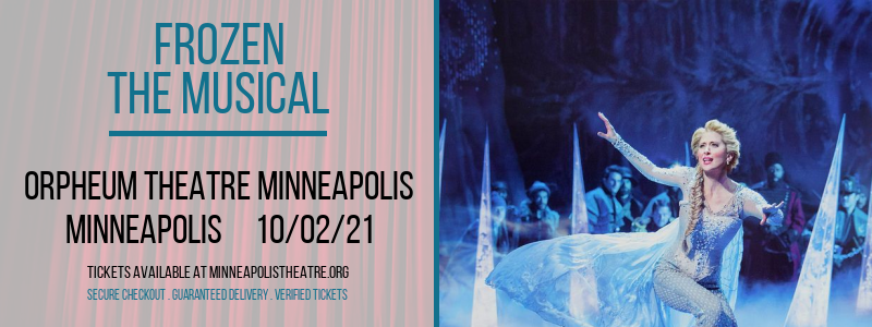 Frozen - The Musical at Orpheum Theatre Minneapolis tickets Frozen - The Musical at Orpheum Theatre Minneapolis
