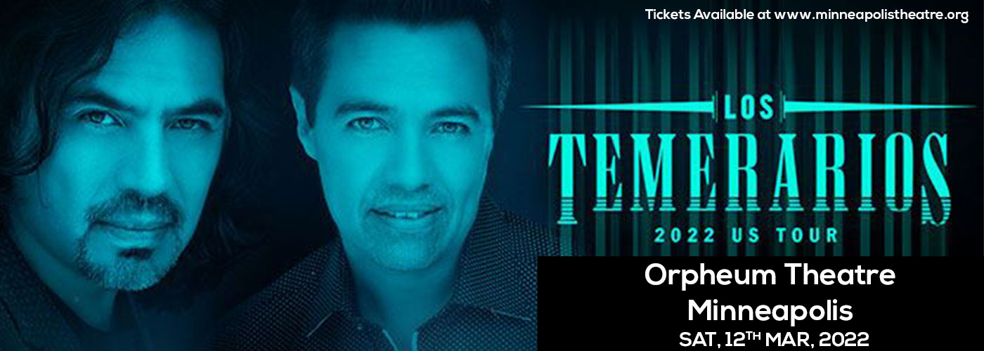 Los Temerarios at Orpheum Theatre Minneapolis tickets Los Temerarios at Orpheum Theatre Minneapolis