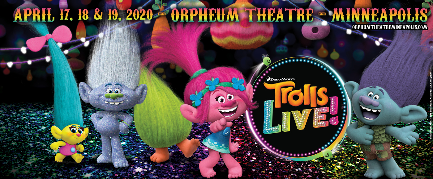 Trolls Live! at Orpheum Theatre Minneapolis