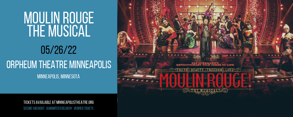Moulin Rouge - The Musical at Orpheum Theatre Minneapolis tickets Moulin Rouge - The Musical at Orpheum Theatre Minneapolis