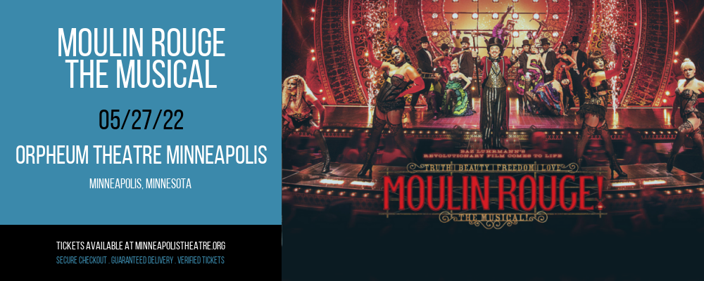 Moulin Rouge - The Musical at Orpheum Theatre Minneapolis tickets Moulin Rouge - The Musical at Orpheum Theatre Minneapolis
