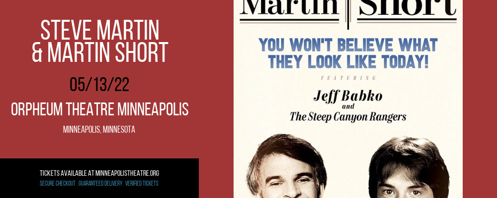Steve Martin & Martin Short at Orpheum Theatre Minneapolis tickets Steve Martin & Martin Short at Orpheum Theatre Minneapolis