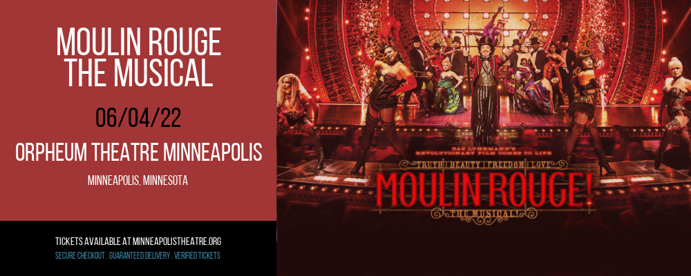 Moulin Rouge - The Musical at Orpheum Theatre Minneapolis tickets Moulin Rouge - The Musical at Orpheum Theatre Minneapolis