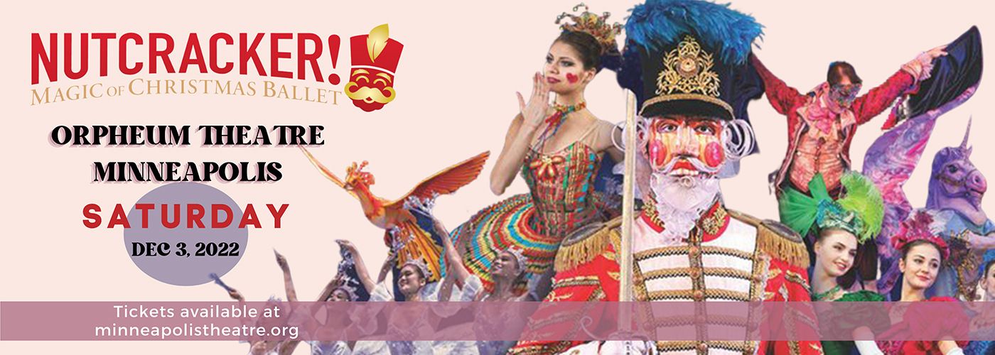 Nutcracker! Magic of Christmas Ballet at Orpheum Theatre Minneapolis tickets Nutcracker! Magic of Christmas Ballet at Orpheum Theatre Minneapolis