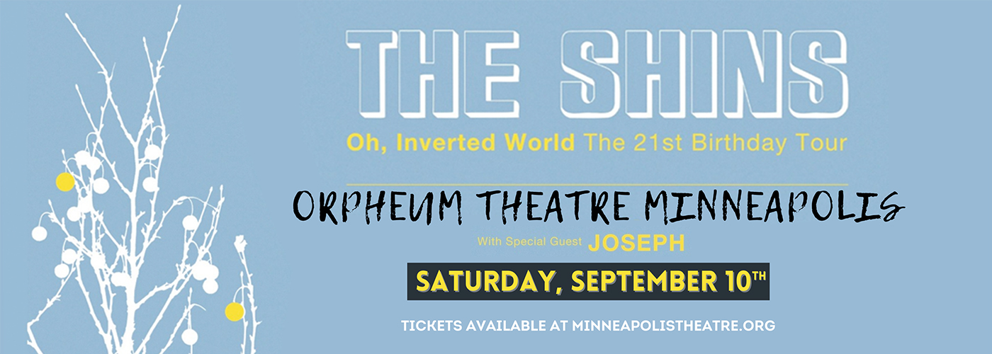The Shins at Orpheum Theatre Minneapolis tickets The Shins at Orpheum Theatre Minneapolis