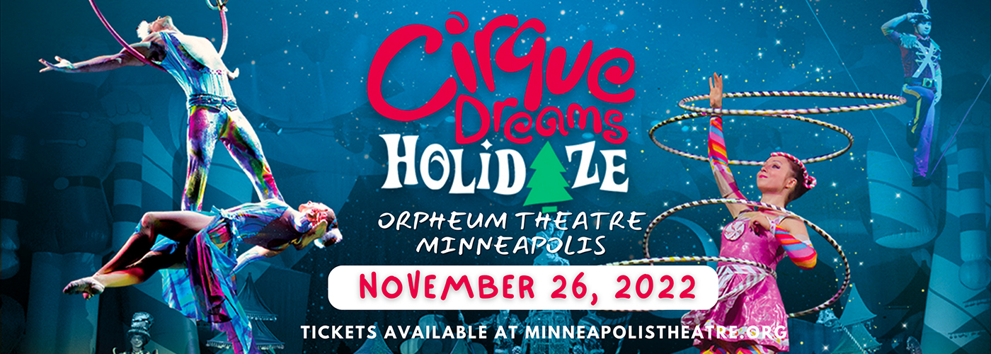 Cirque Dreams: Holidaze at Orpheum Theatre Minneapolis tickets Cirque Dreams: Holidaze at Orpheum Theatre Minneapolis