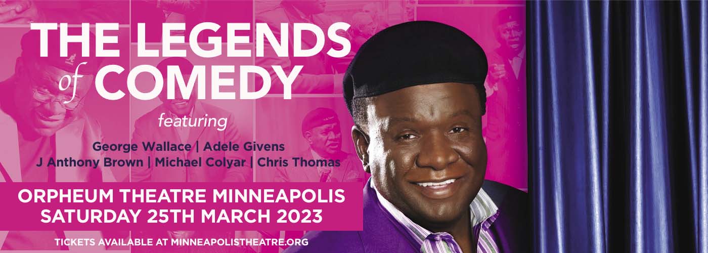 Legends Of Comedy Tour at Orpheum Theatre Minneapolis tickets Legends Of Comedy Tour at Orpheum Theatre Minneapolis