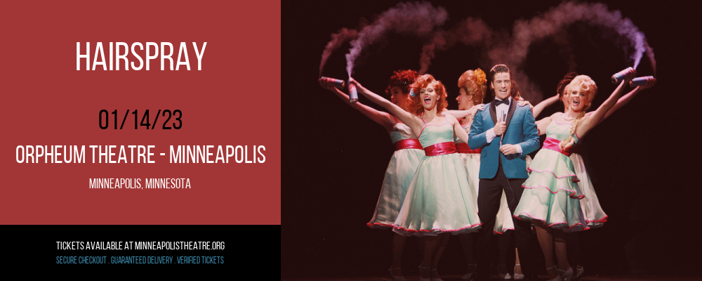 Hairspray at Orpheum Theatre Minneapolis tickets Hairspray at Orpheum Theatre Minneapolis