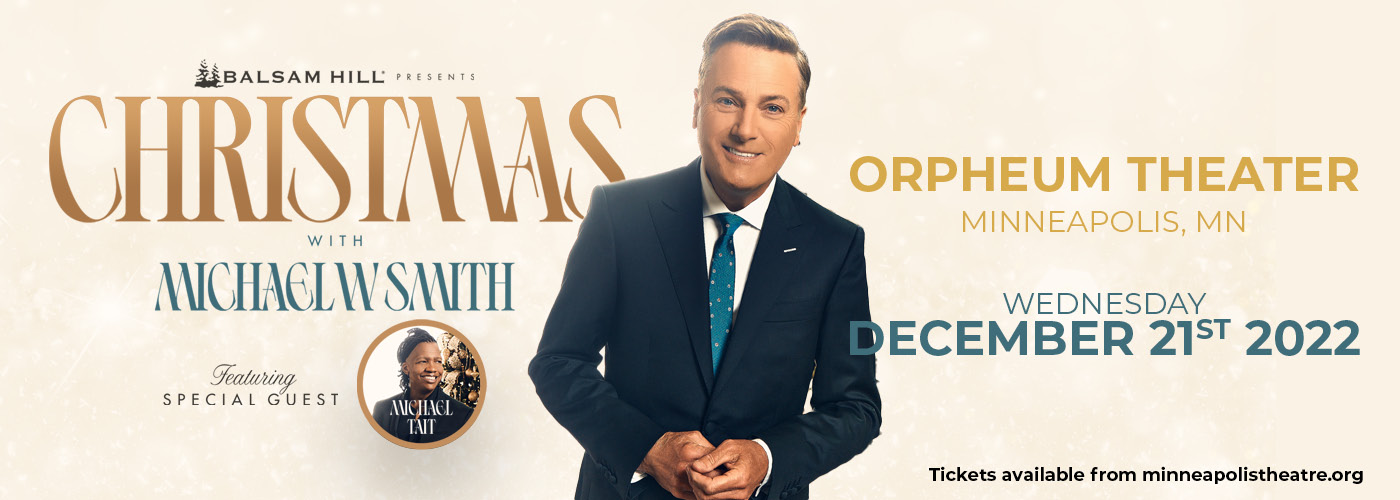 Christmas with Michael W Smith at Orpheum Theatre Minneapolis tickets Christmas with Michael W Smith at Orpheum Theatre Minneapolis