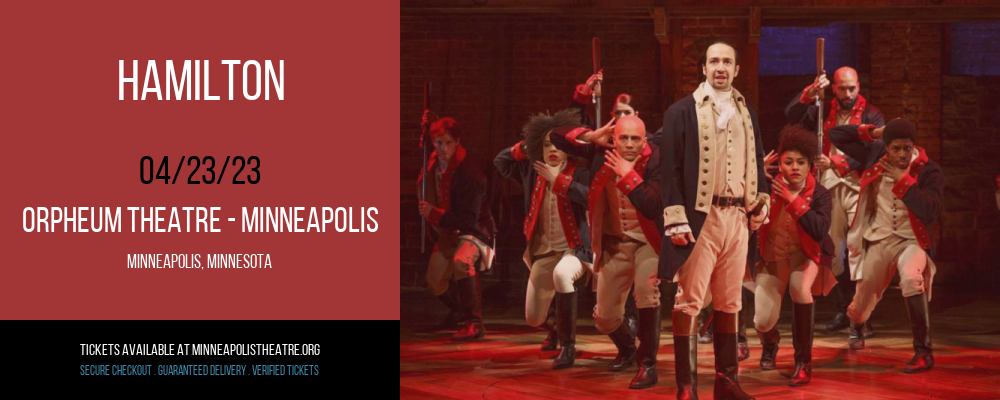 Hamilton at Orpheum Theatre Minneapolis tickets Hamilton at Orpheum Theatre Minneapolis