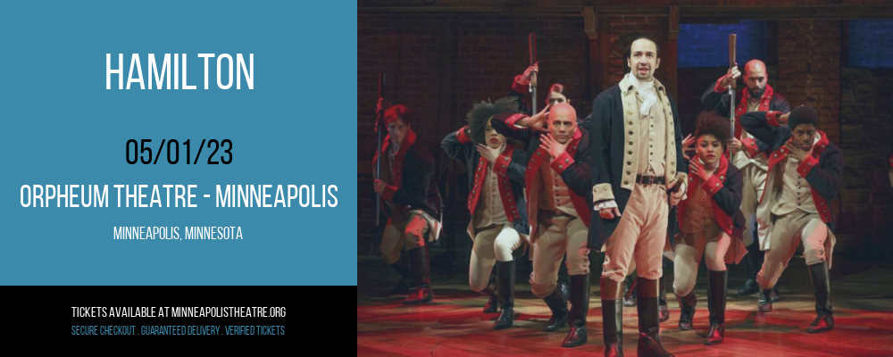 Hamilton at Orpheum Theatre Minneapolis tickets Hamilton at Orpheum Theatre Minneapolis