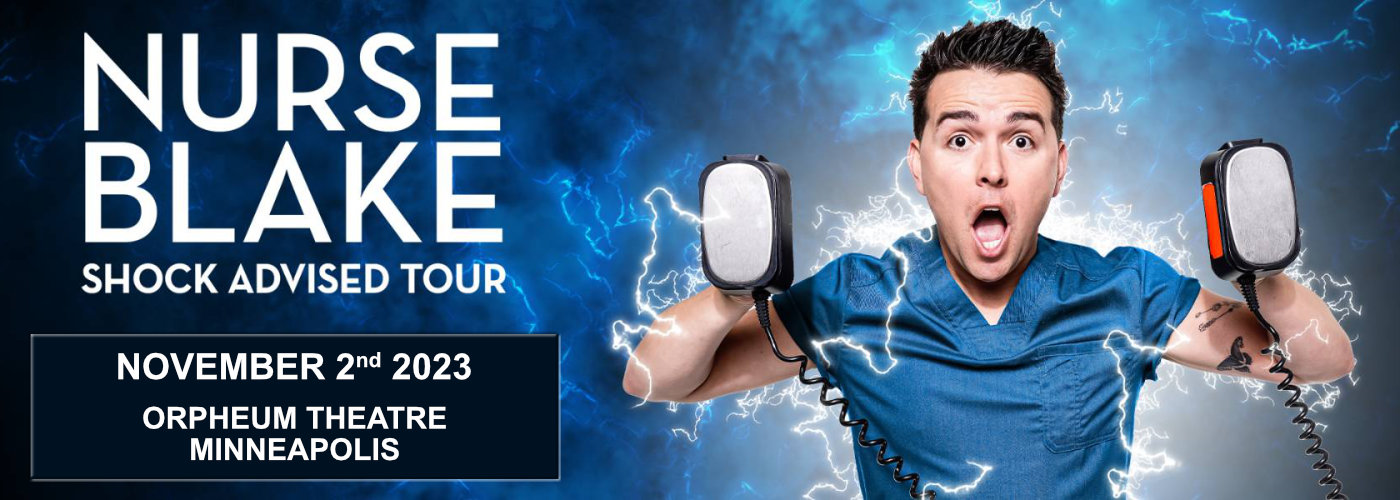 Nurse Blake at Orpheum Theatre Minneapolis tickets Nurse Blake at Orpheum Theatre Minneapolis