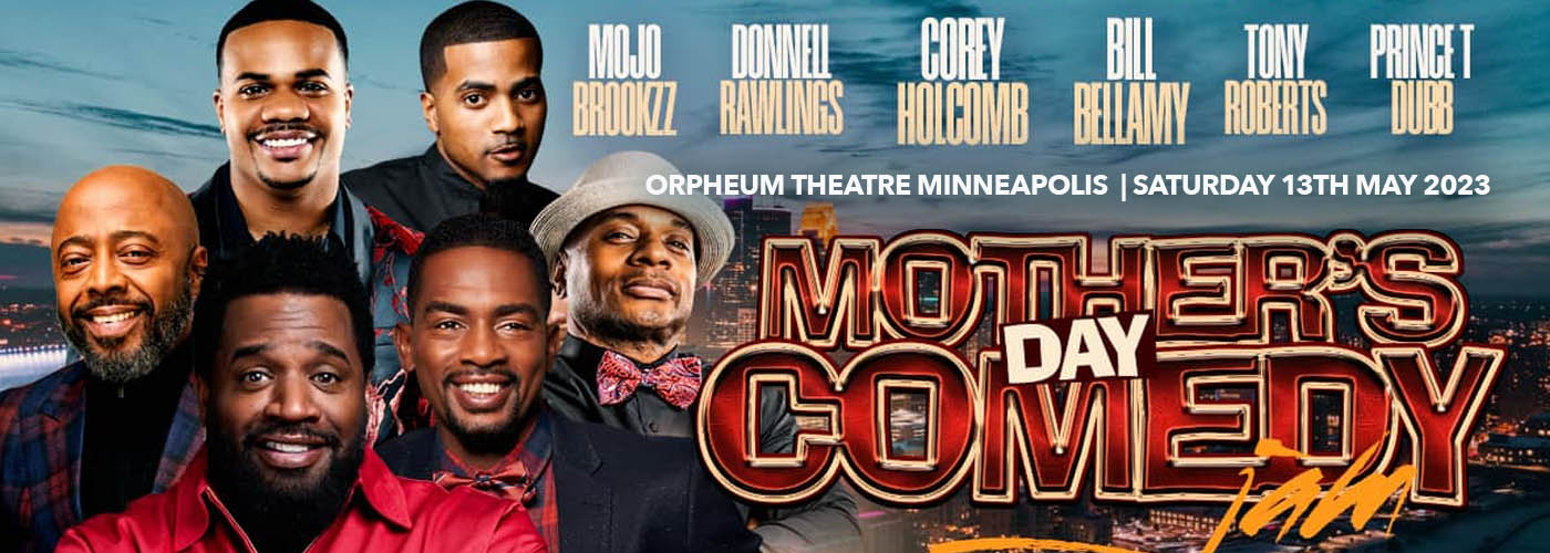 Mothers Day Comedy Jam: Corey Holcomb & Bill Bellamy at Orpheum Theatre Minneapolis