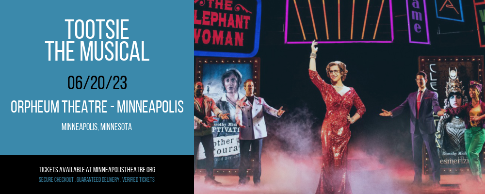 Tootsie - The Musical at Orpheum Theatre Minneapolis tickets Tootsie - The Musical at Orpheum Theatre Minneapolis