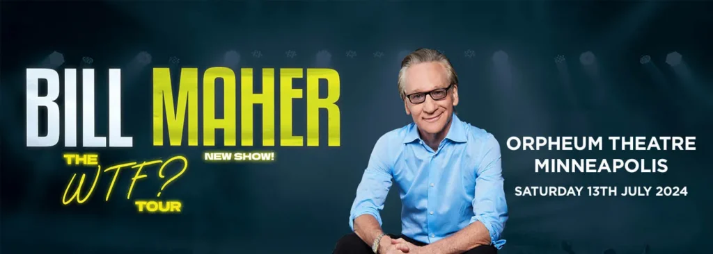 Bill Maher at Orpheum Theatre