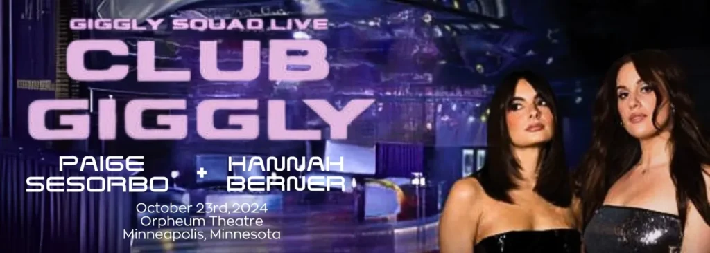 Giggly Squad Podcast at Orpheum Theatre