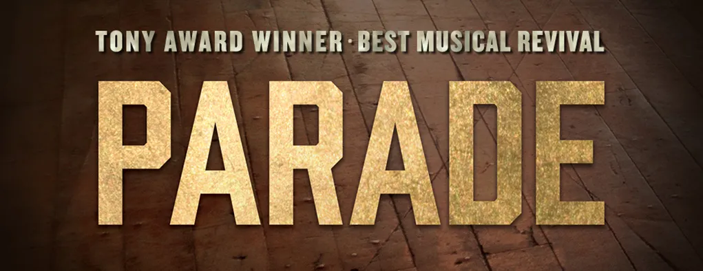Parade at Orpheum Theatre Minneapolis