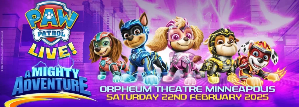 Paw Patrol Live at Orpheum Theatre