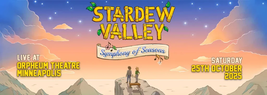 Stardew Valley at Orpheum Theatre