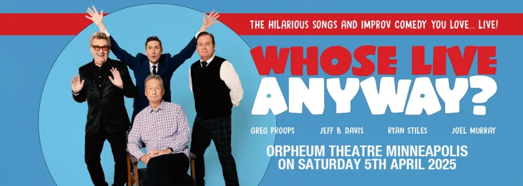 Whose Live Anyway? at Orpheum Theatre