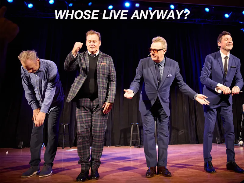 Whose Live Anyway? tickets