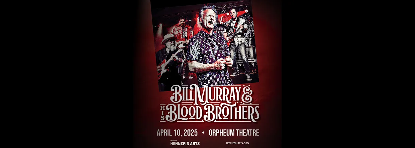 Bill Murray and His Blood Brothers