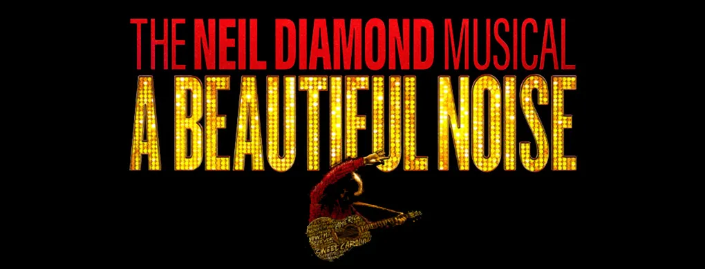 A Beautiful Noise – The Neil Diamond Musical at Orpheum Theatre Minneapolis