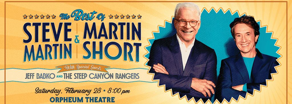 Steve Martin & Martin Short at Orpheum Theatre