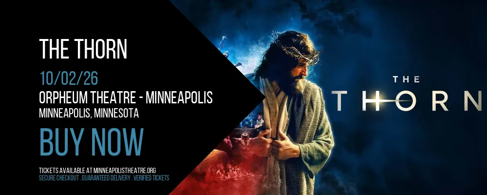 The Thorn at Orpheum Theatre